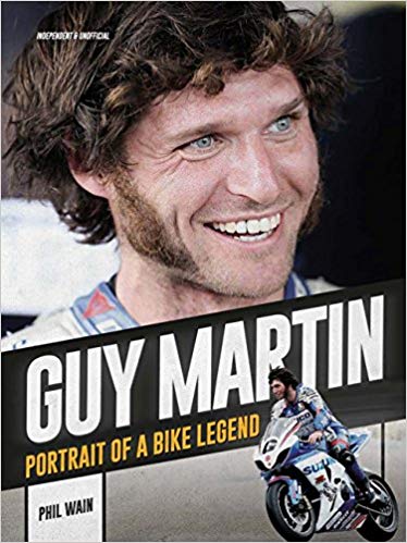 Guy Martin - Portrait of a Bike Legend